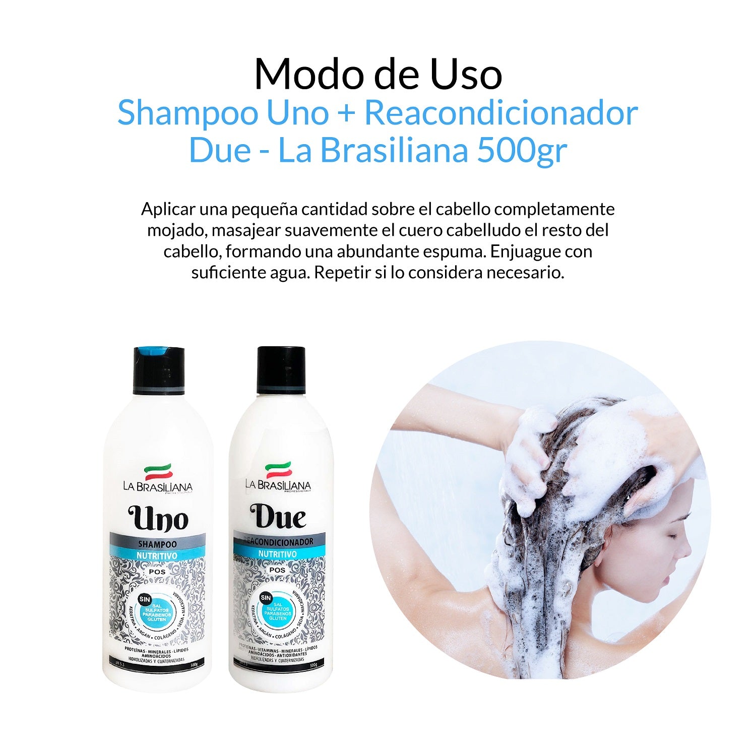 Shampoo Uno + Reacondicionador Due - La Brasiliana 500gr