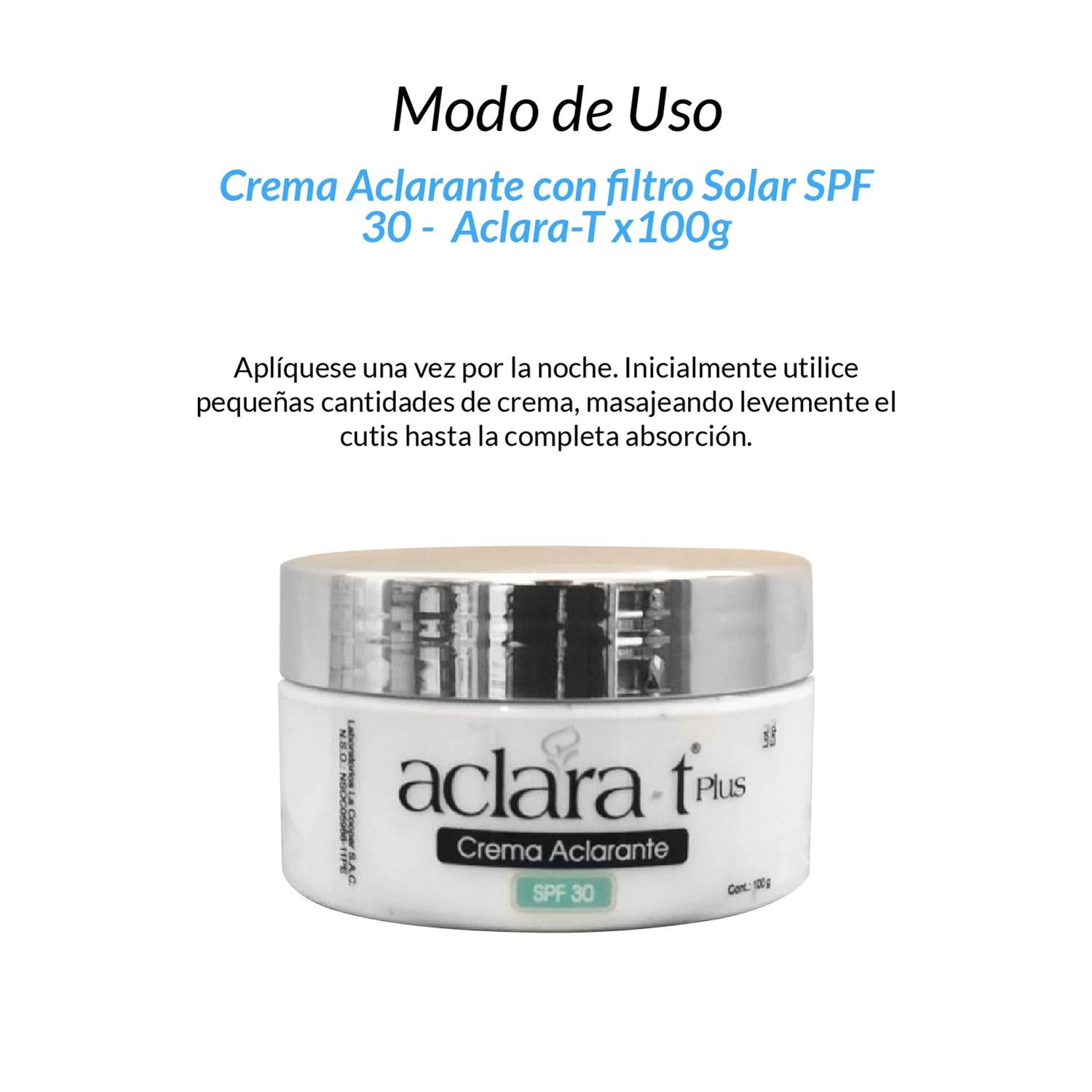 Aclara-T Plus Crema Aclarante Facial – Protección Solar Regeneración – SPF 30 100g