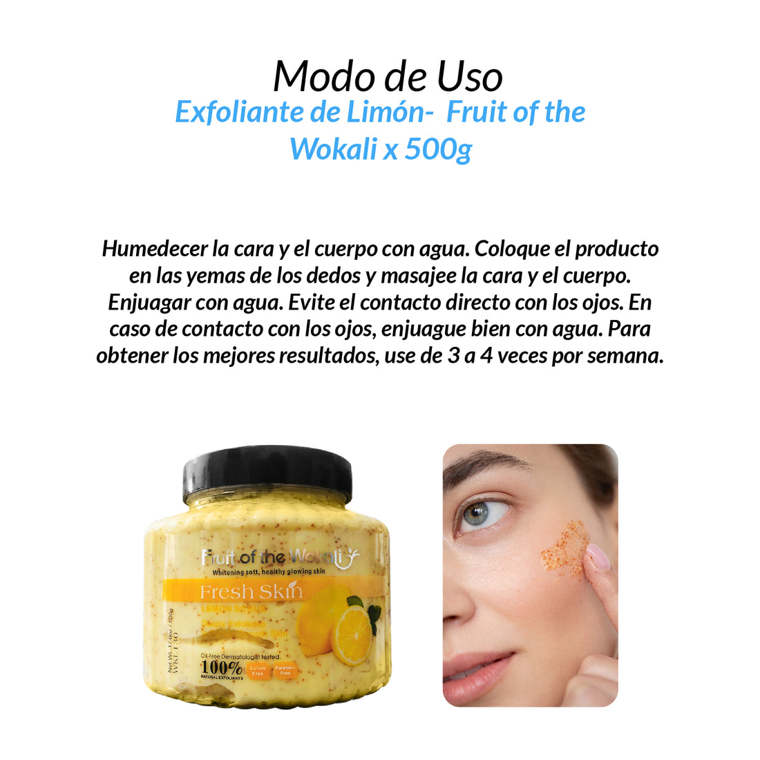 FRUIT OF THE WOKALI – EXFOLIANTE CORPORAL Y FACIAL – EXFOLIANTE DE LIMÓN – 500G