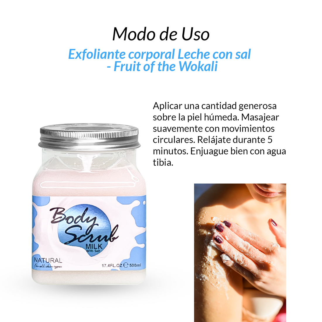 FRUIT OF THE WOKALI – EXFOLIANTE CORPORAL – LECHE CON SAL – 700G