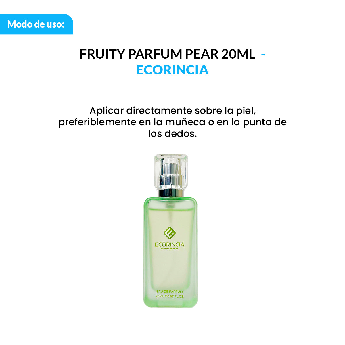 ¡LIQUIDACIÓN! ECORINCIA – PERFUME FEMENINO FRUTAL – FRUITY PARFUM PEAR – 20ML