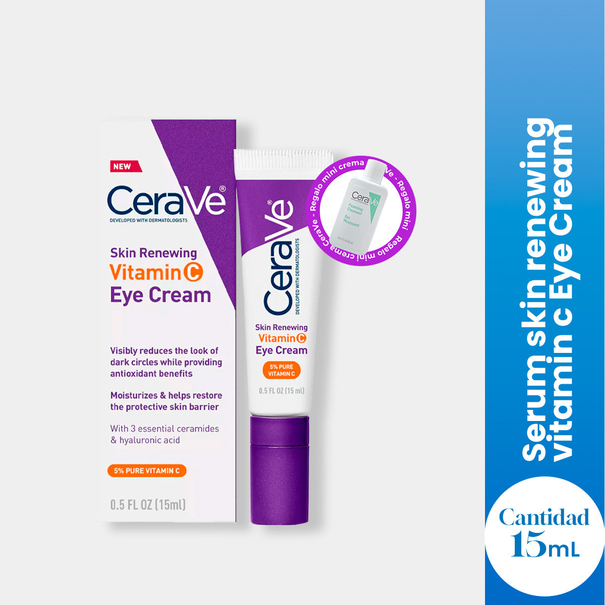Serum skin renewing vitamin c Eye Cream 15ml - Cerave + REGALO FOAMING CLEANSER 20ML