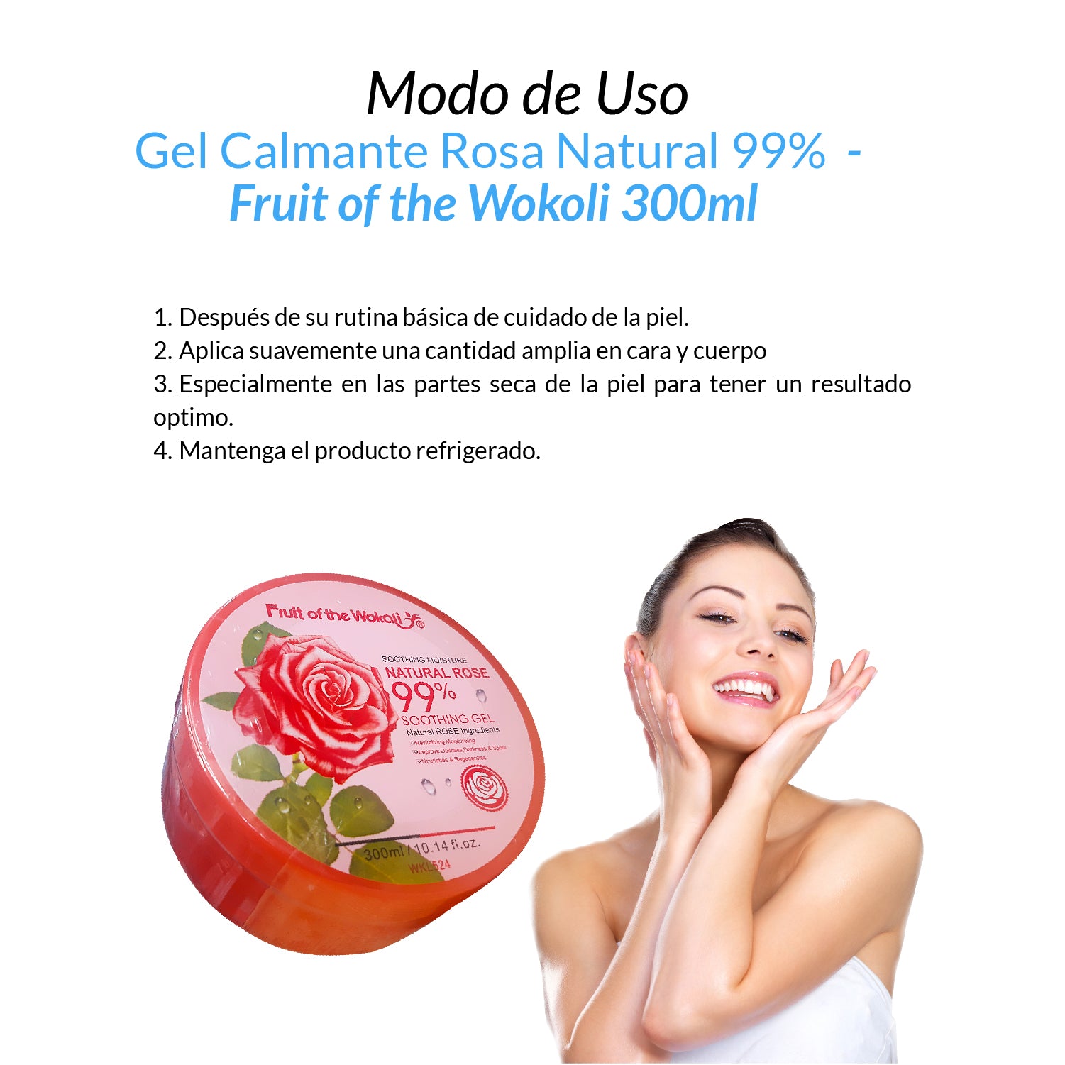 FRUIT OF THE WOKALI – GEL CALMANTE E HIDRATANTE – ROSAS NATURALES 99% – 300ML