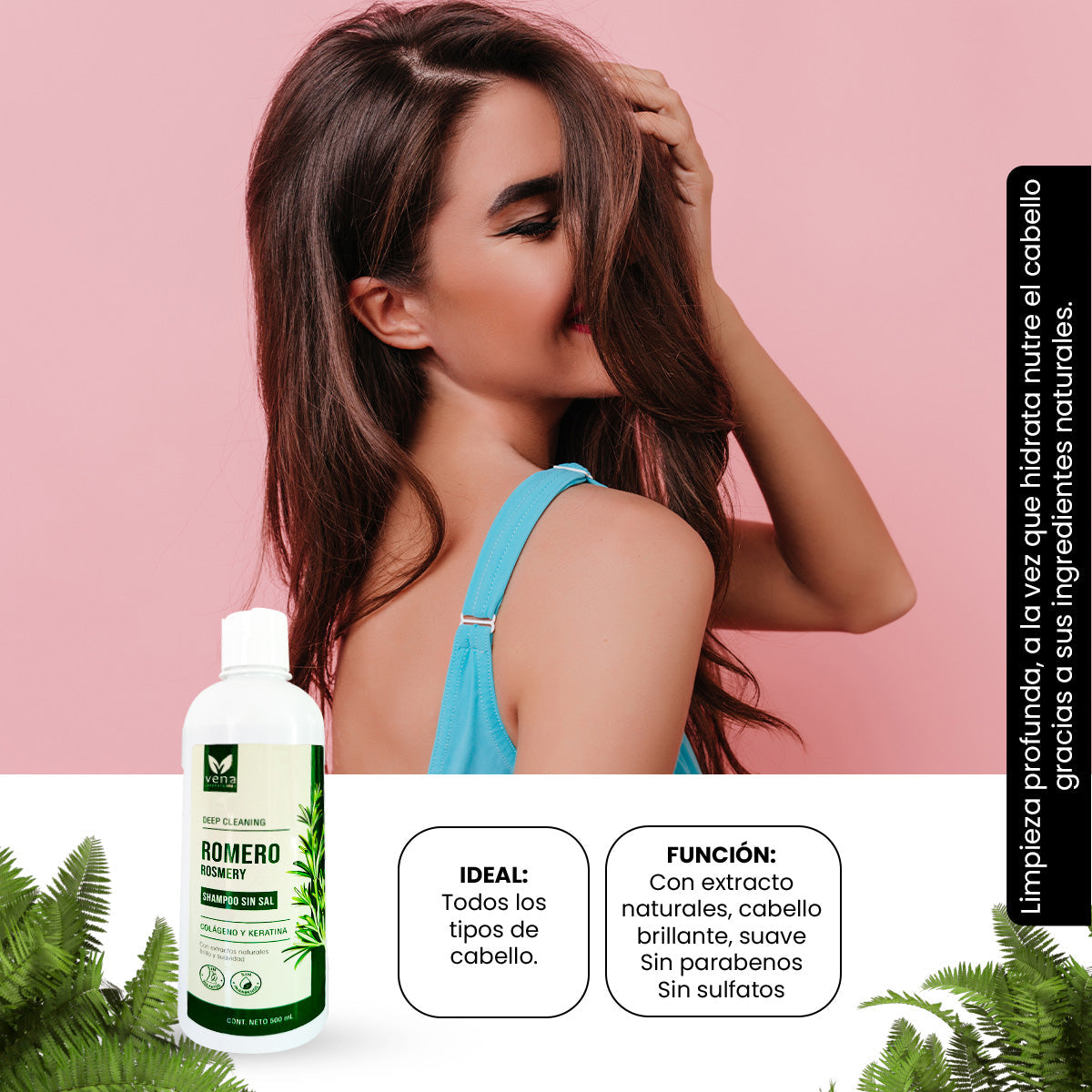 VENA – SHAMPOO ROMERO SIN SAL – HIDRATACIÓN Y BRILLO NATURAL – 500ML