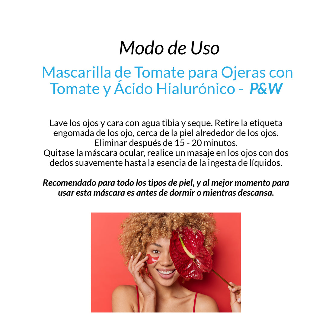 Mascarilla para ojeras de Tomate con Ácido Hialuronico - P&amp;W