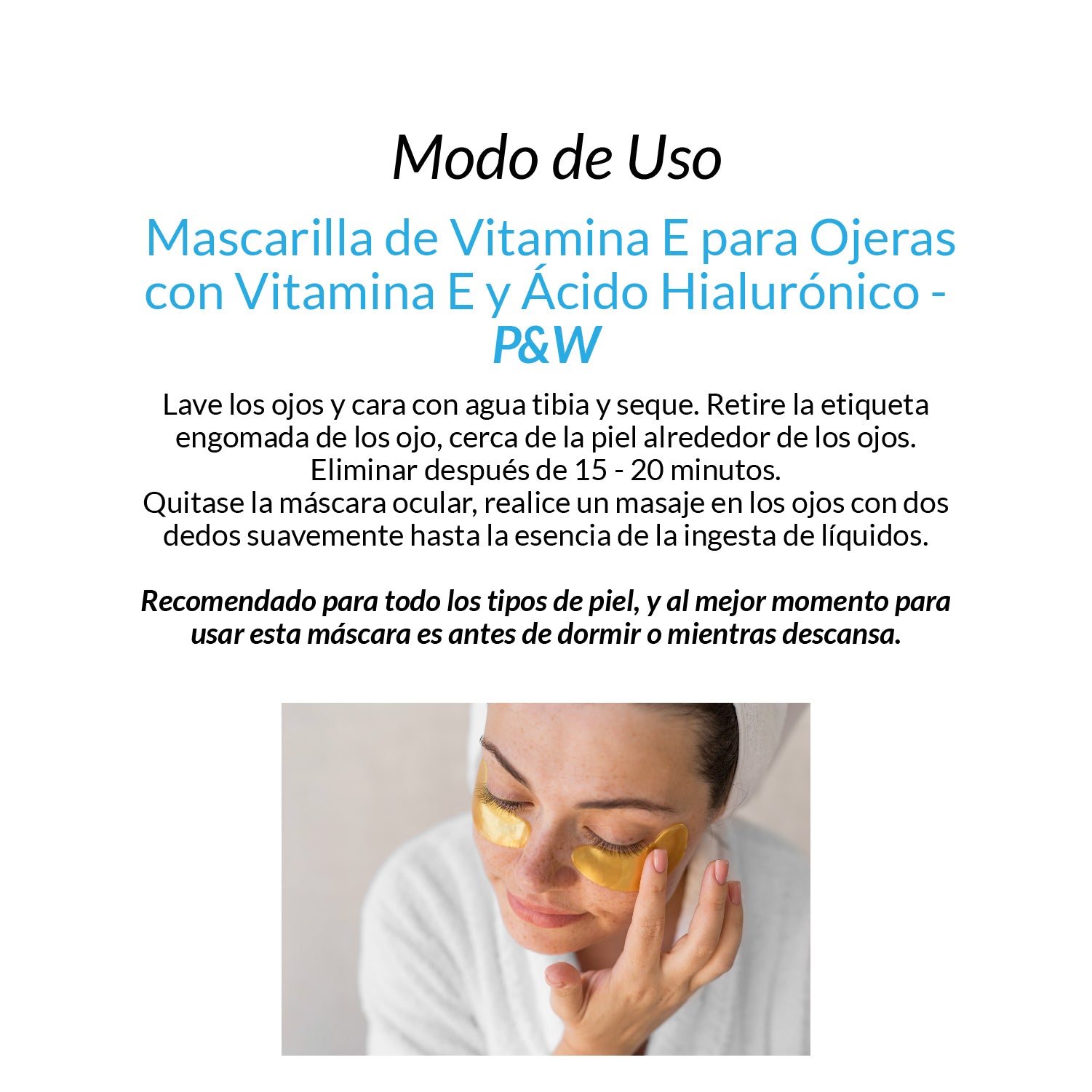 Mascarilla para ojeras de Vitamina E con Ácido Hialuronico - P&amp;W