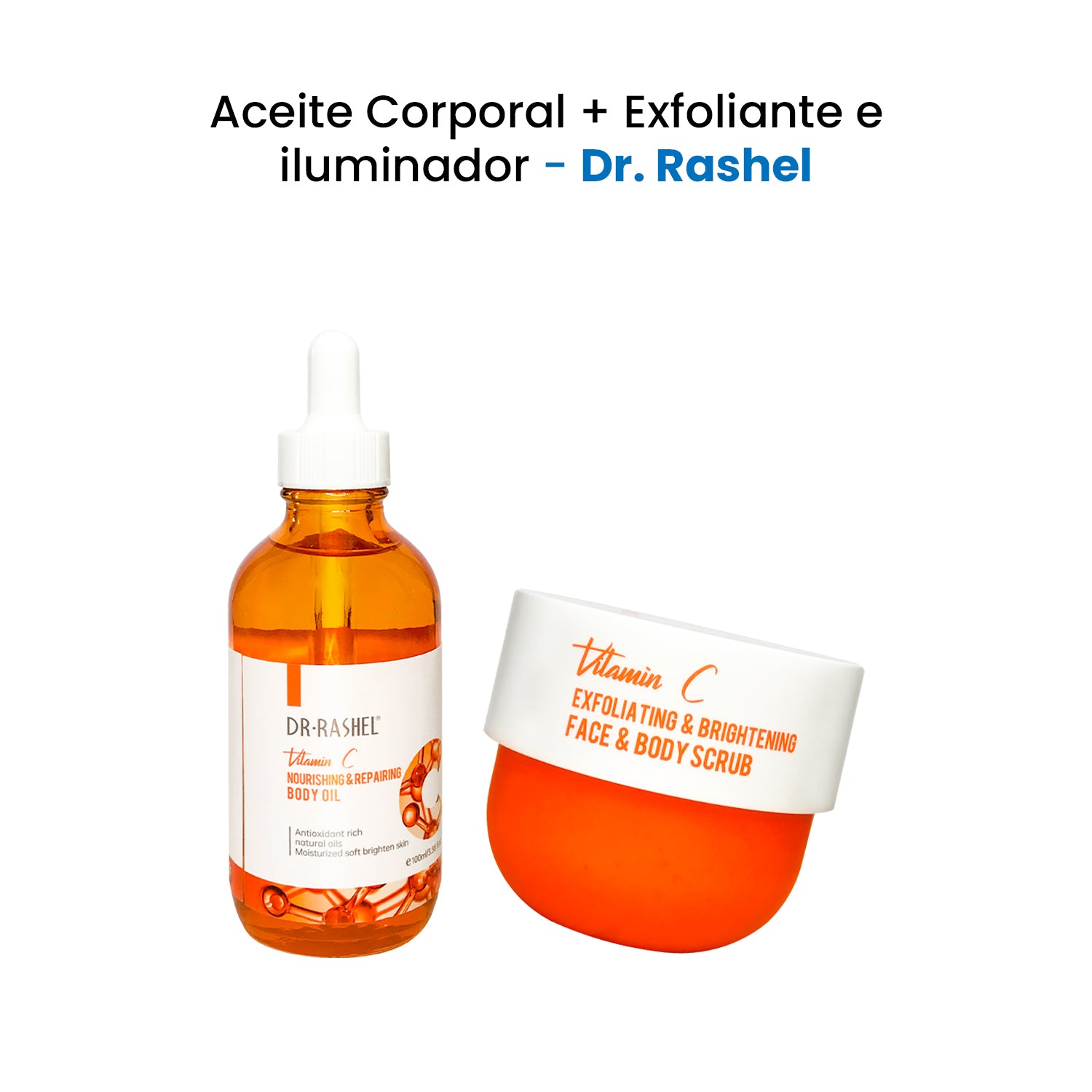 Aceite Corporal  + Exfoliante e iluminador Vitamina C  - Dr. Rashel