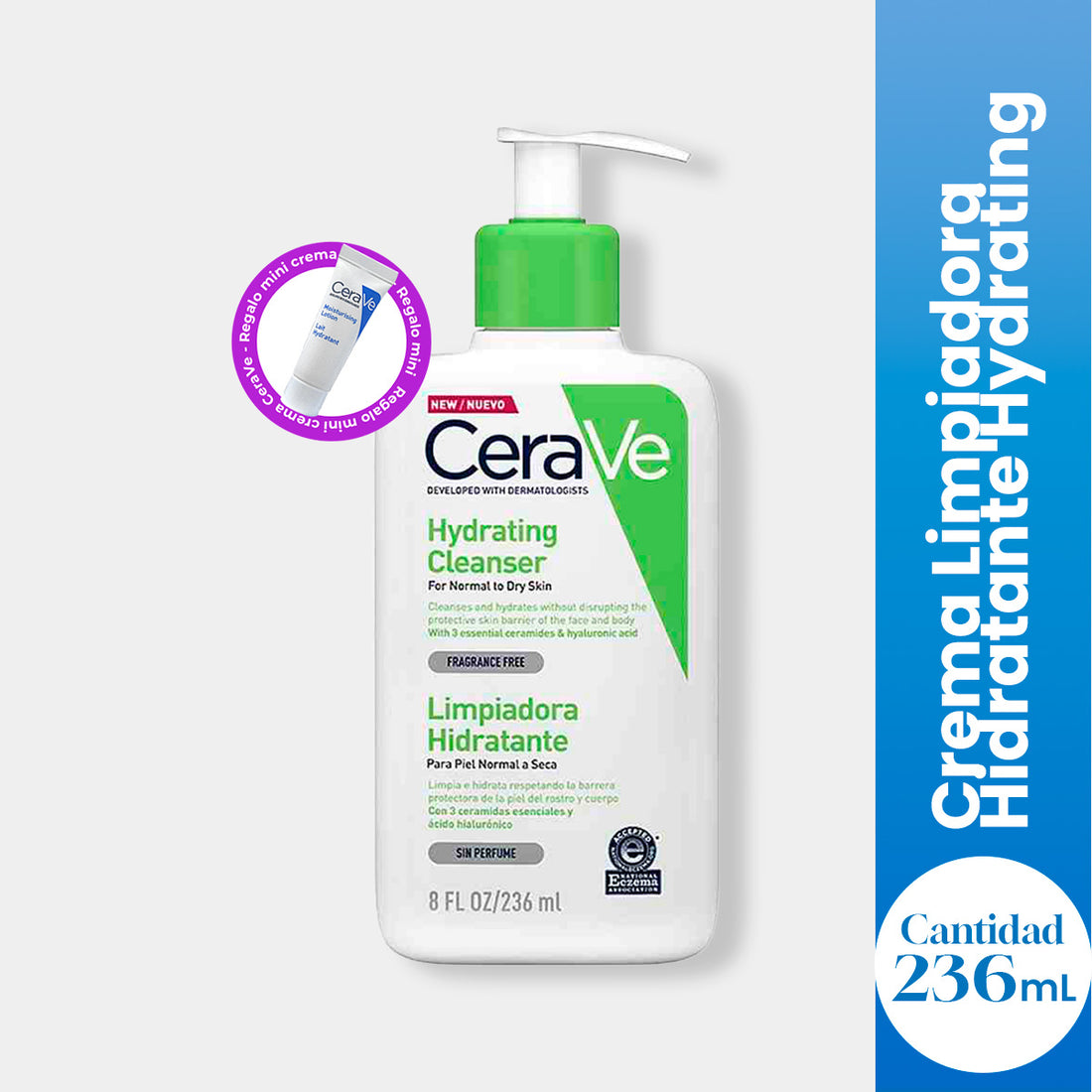 CeraVe Crema Limpiadora Hidratante Hydrating Cleanser 236ml + REGALO MOISTURISING LOTION 5ML