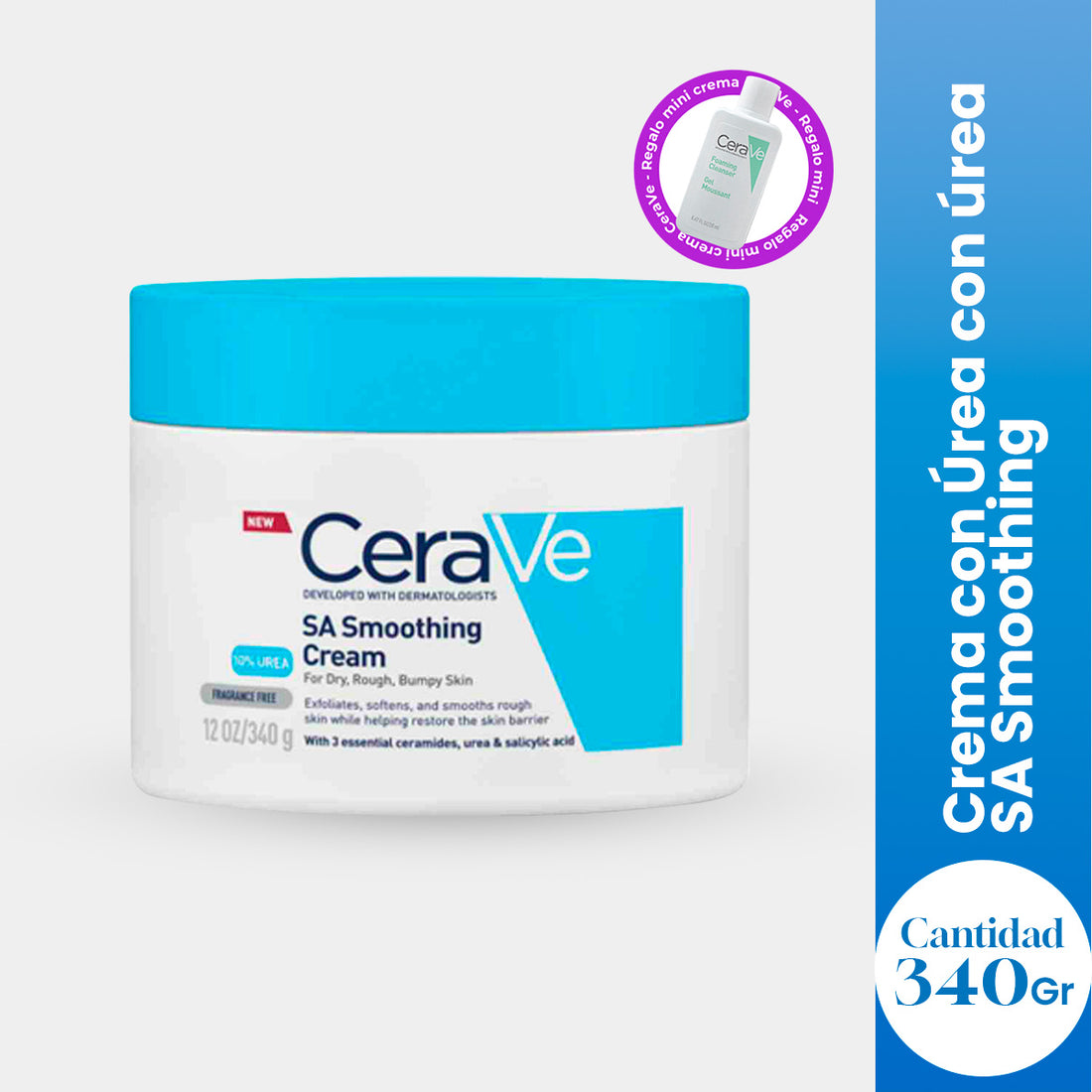 CeraVe Crema Hidratante con úrea SA Smoothing Cream 340g + REGALO FOAMING CLEANSER 20ML