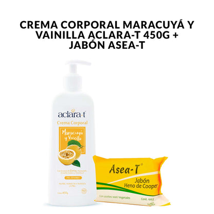 Crema Corporal Maracuyá y Vainilla Aclara-T 450g + Jabón Asea-T